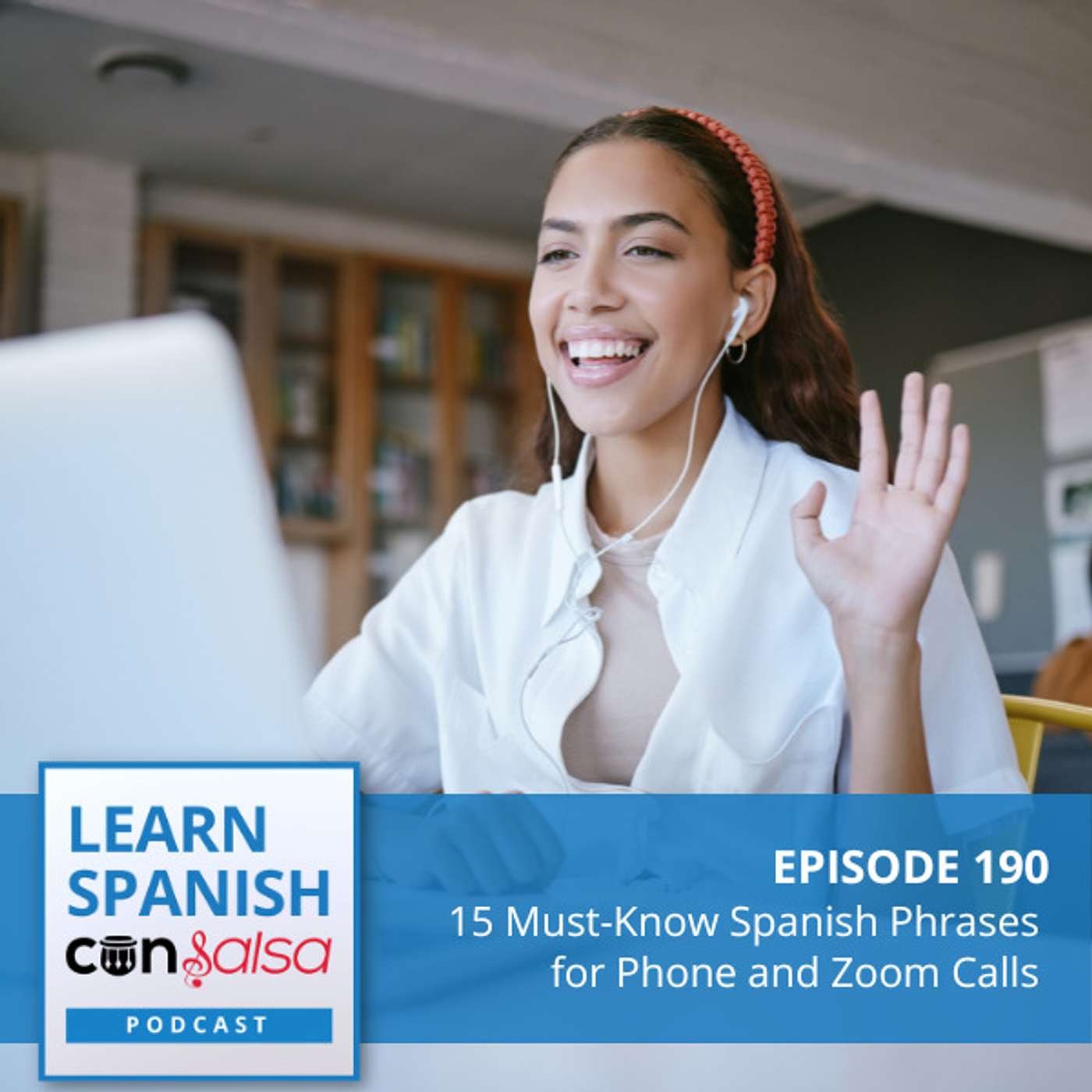 15 Must-Know Spanish Phrases for Phone and Zoom Calls ♫ 190 episode artwork