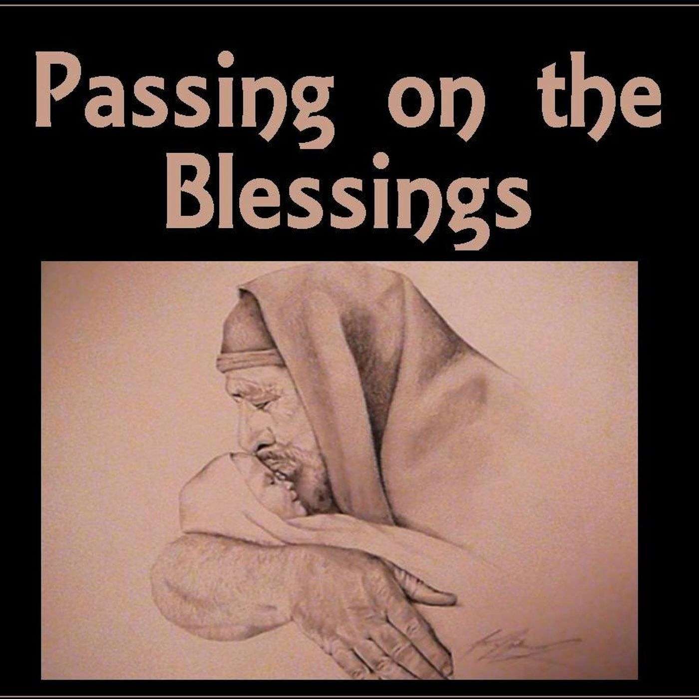 Passing On The Blessings