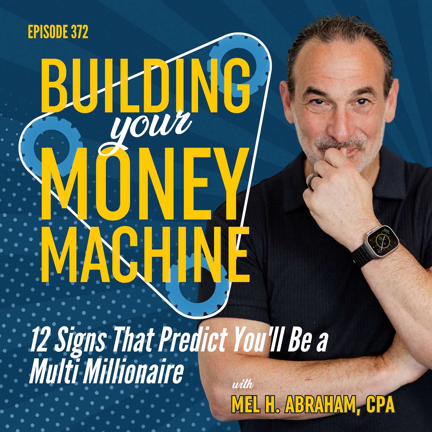 12 Signs That Predict You'll Be a Multi Millionaire