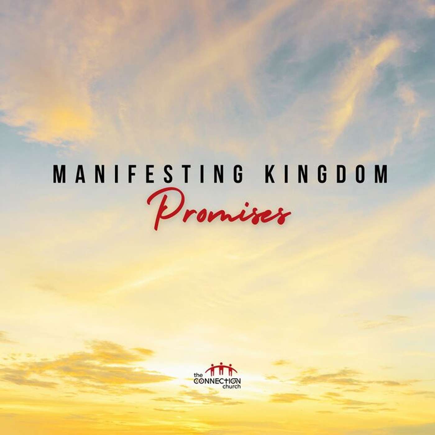 Manifesting Kingdom Promises