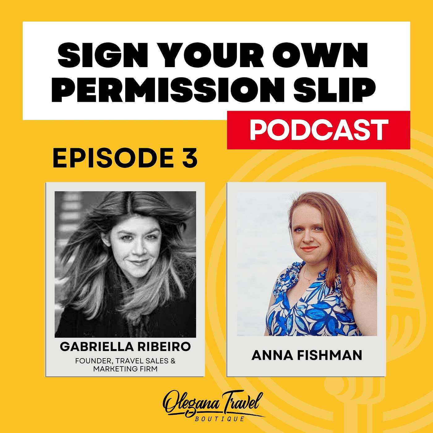 Olegana Travel Boutique: SIGN YOUR OWN PERMISSION SLIP PODCAST