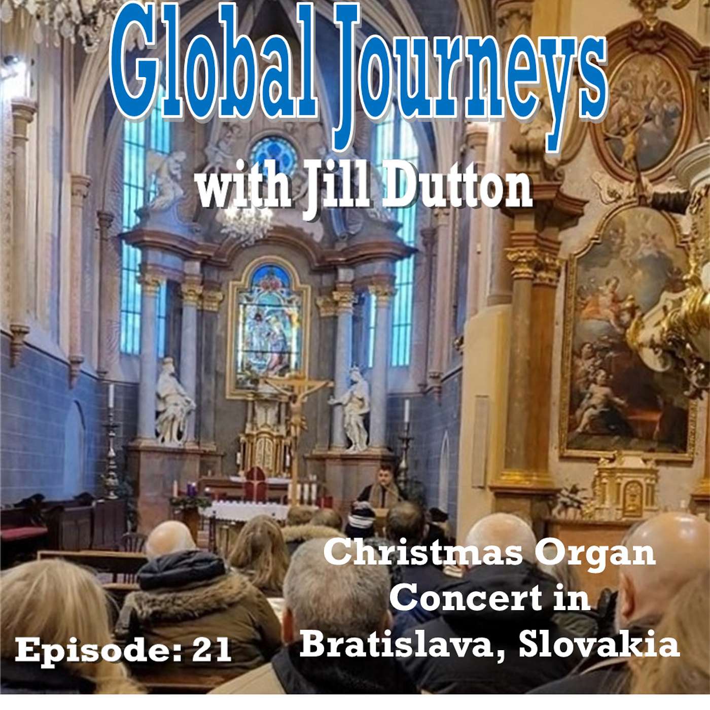 Global Journeys with Jill Dutton