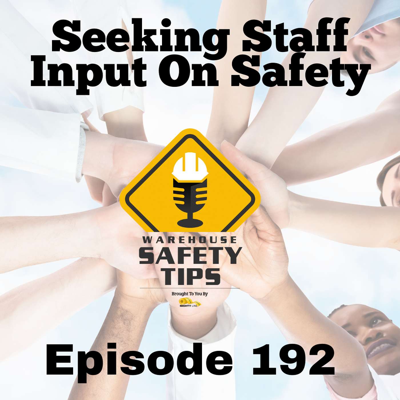 S4 Ep192: Warehouse Safety Tips | Episode 192 | Seeking Staff Input On Safety