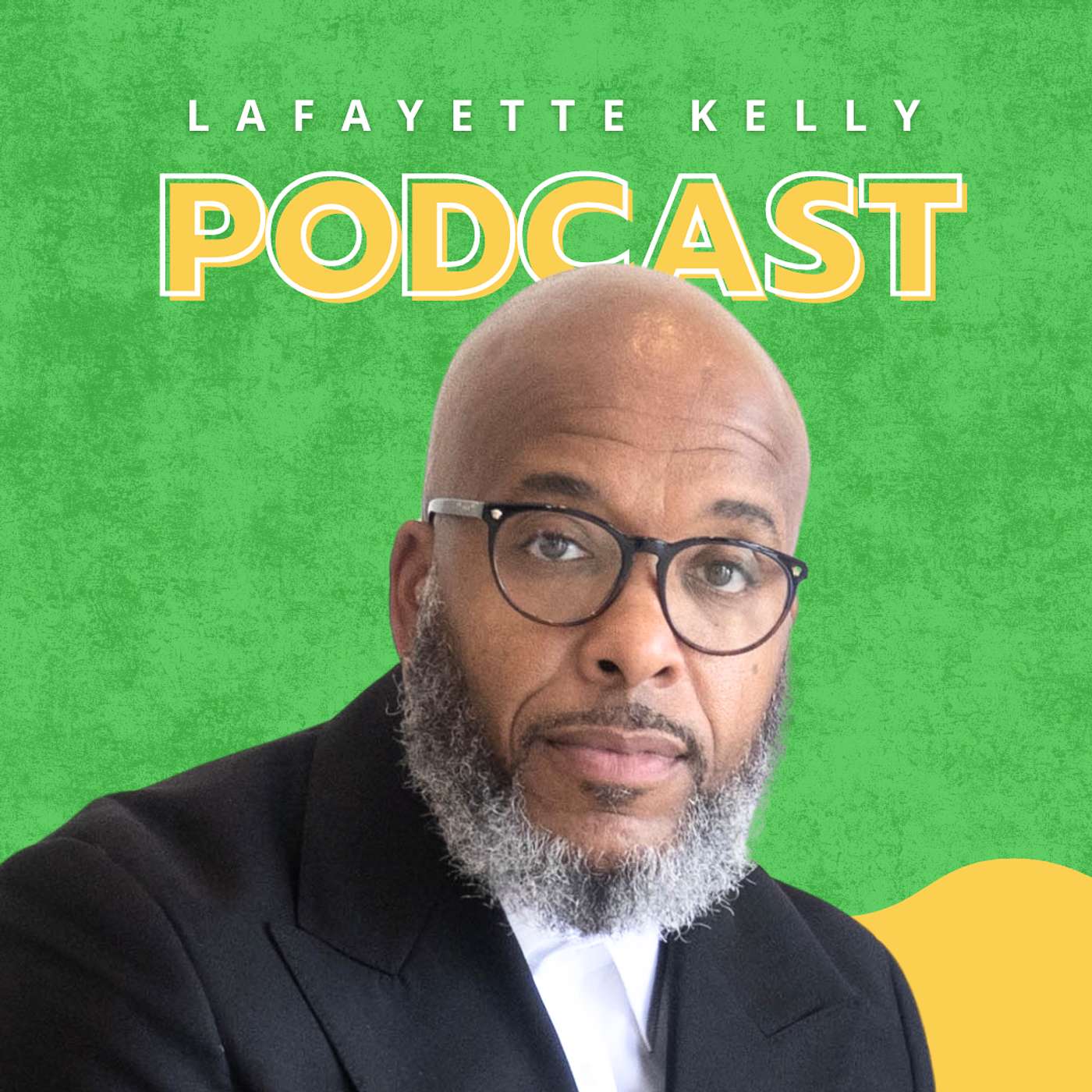 Lafayette Kelly Podcast