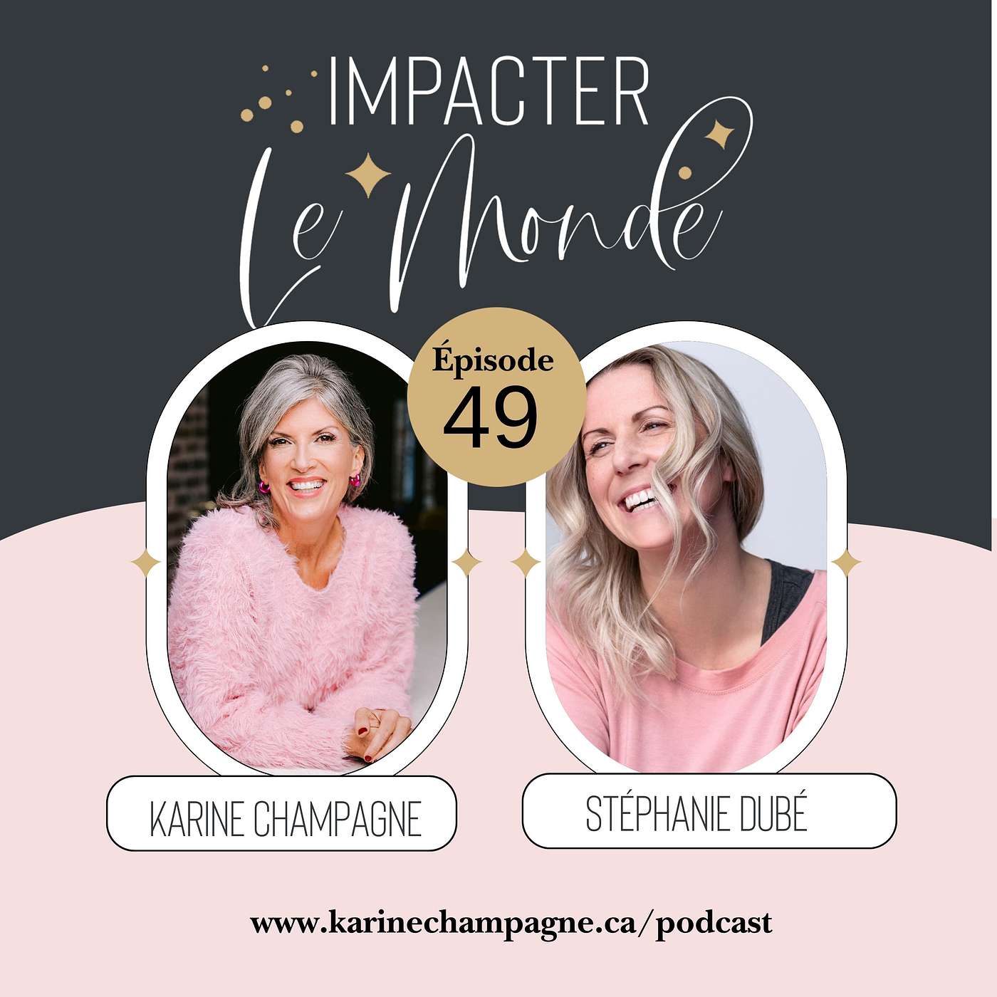 Impacter le monde avec Karine Champagne