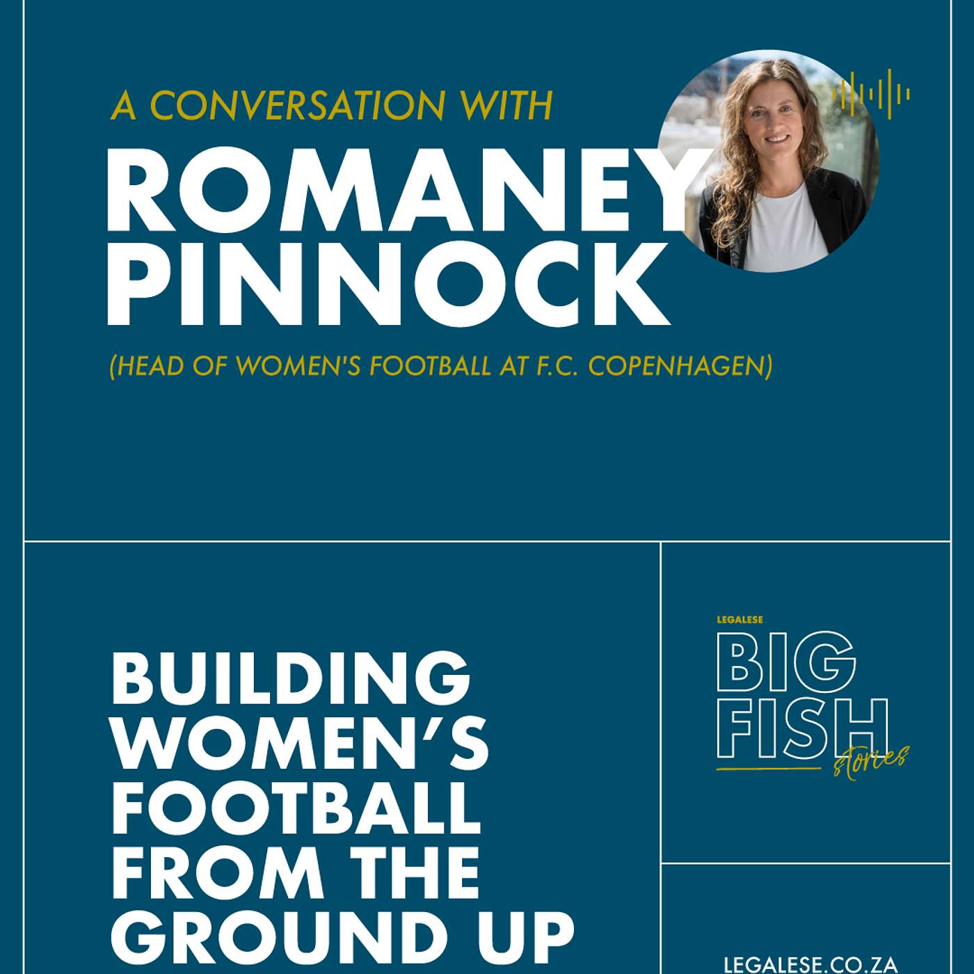 Building Women’s Football from the Ground Up with Romaney Pinnock Building Women’s Football from the Ground Up with Romaney Pinnock
