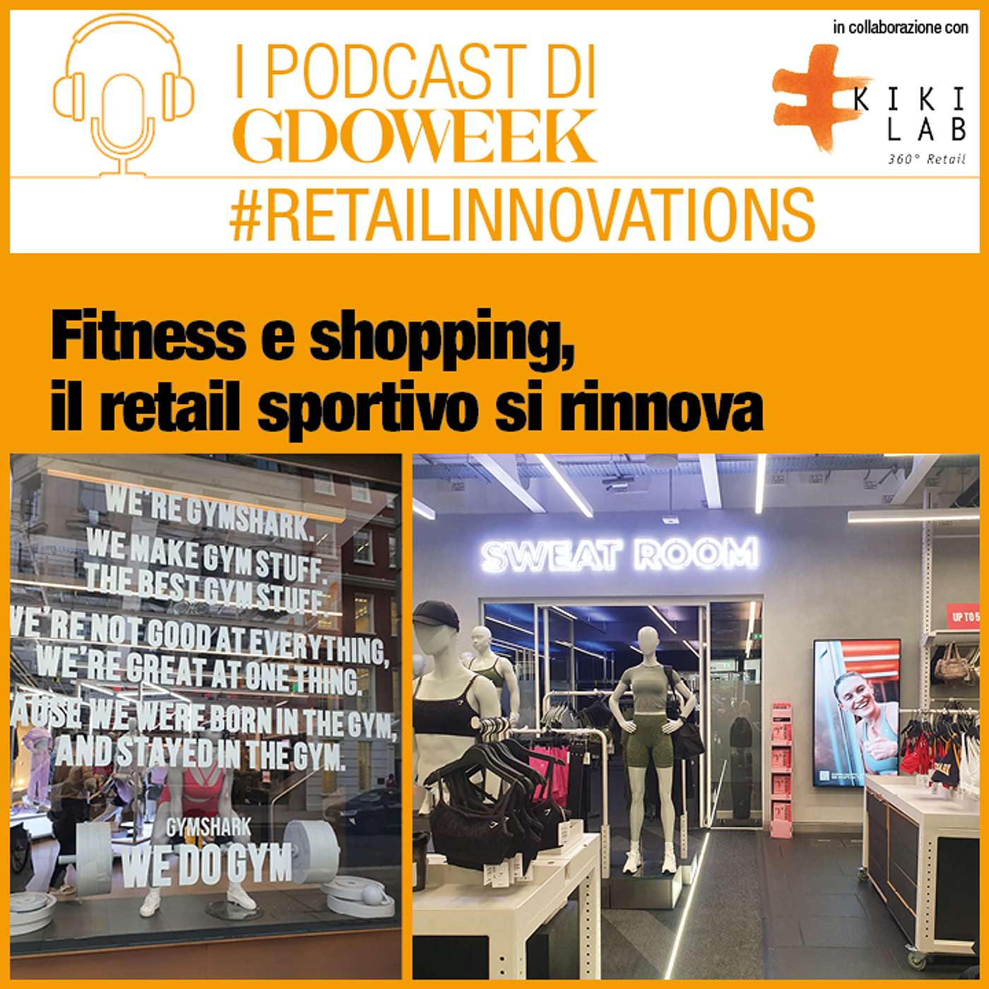 Gymshark: fitness e shopping, il retail sportivo si rinnova #retailinnovations by Kiki Lab episode artwork