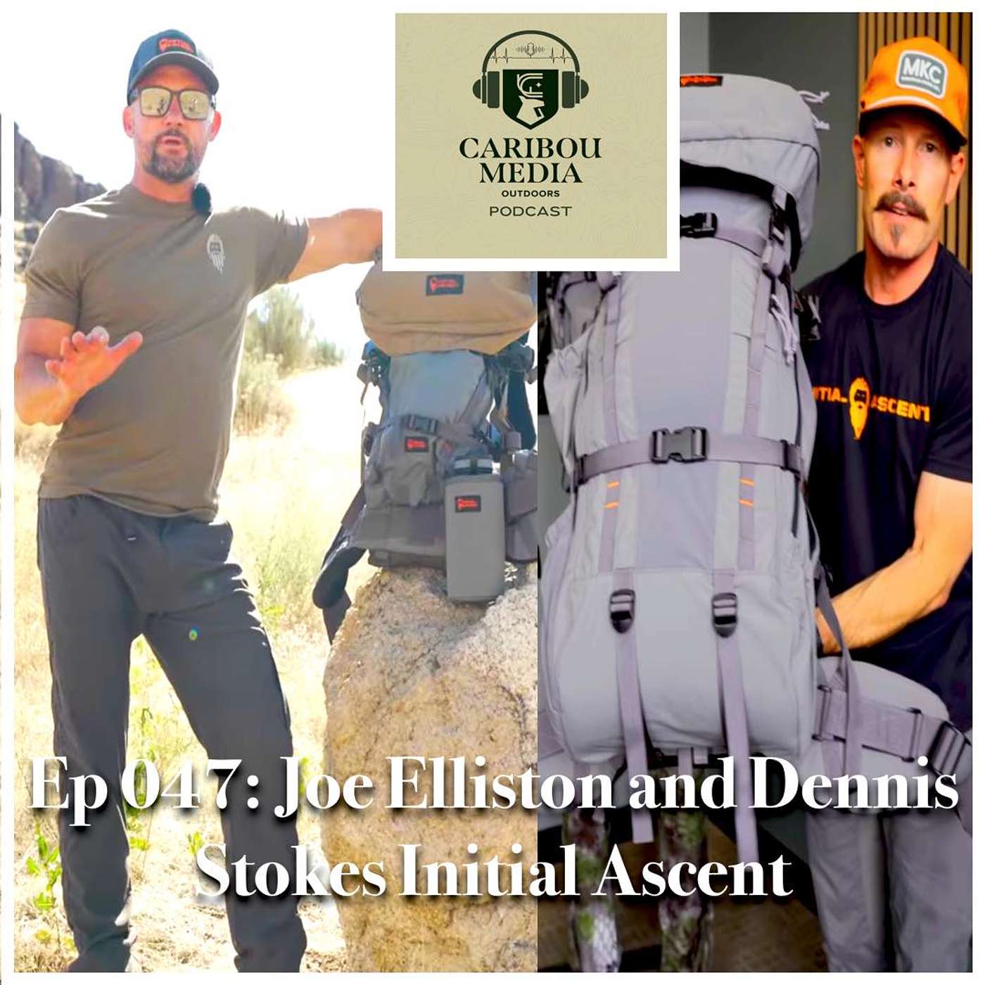 Ep 047: Joe Elliston and Dennis Stokes | Initial Ascent