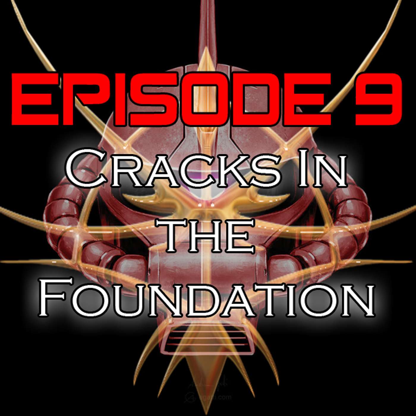 Episode 9 | Cracks In The Foundation