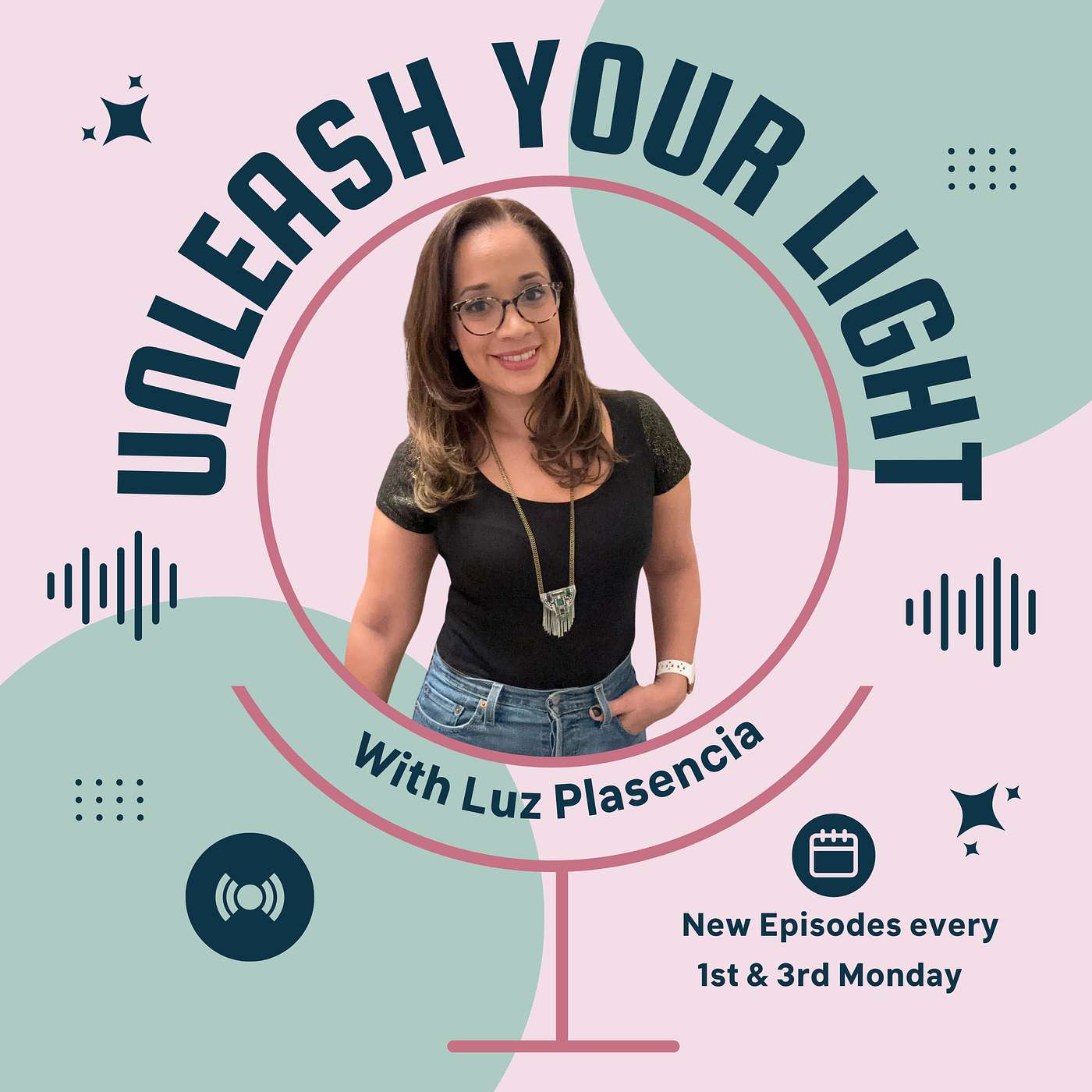 Unleash Your Light w/ Luz
