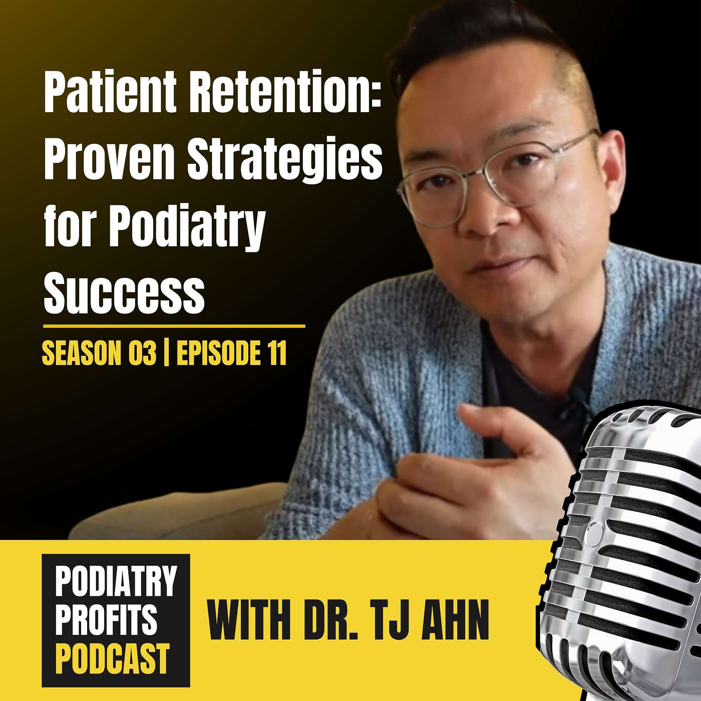 Patient Retention Proven Strategies for Podiatry Success episode artwork