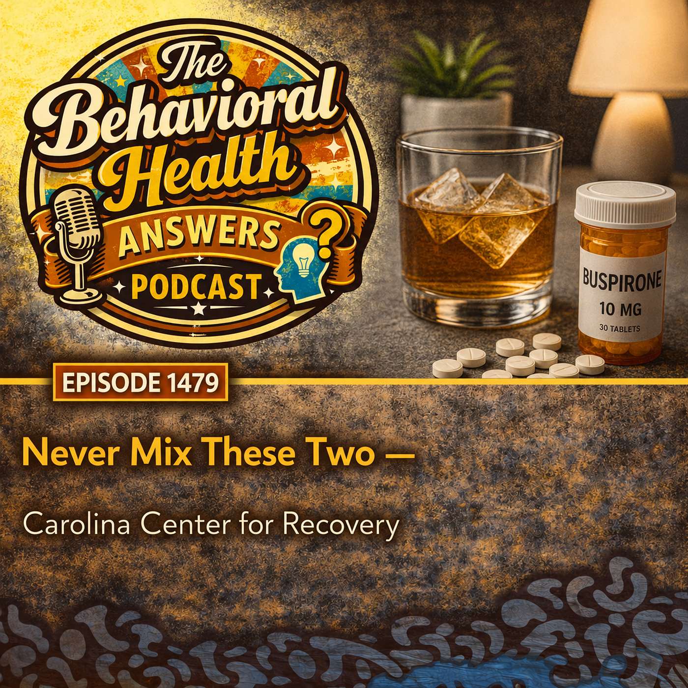 Episode 1479: Never Mix These Two | Carolina Center for Recovery episode artwork