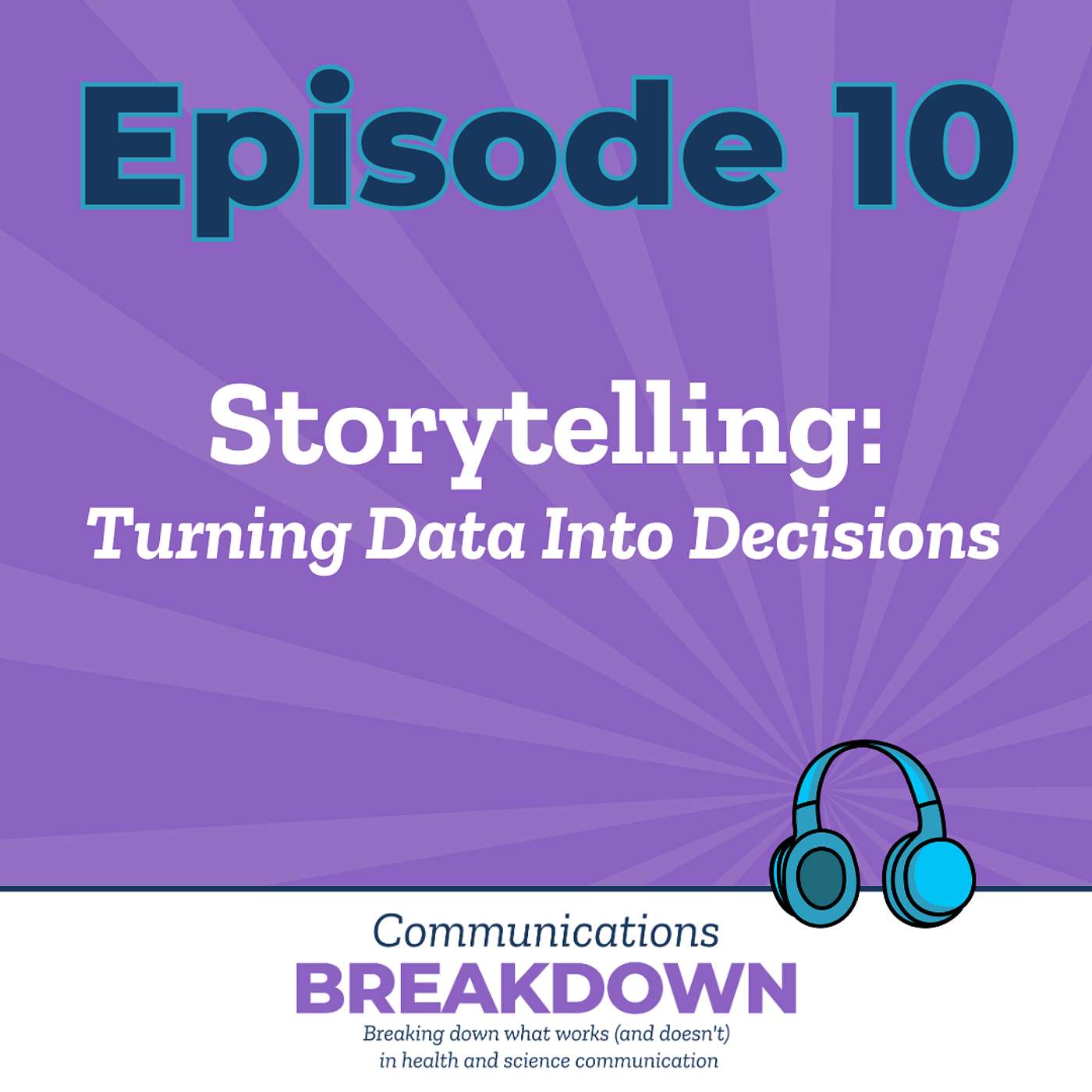Storytelling: Turning Data into Decisions episode artwork