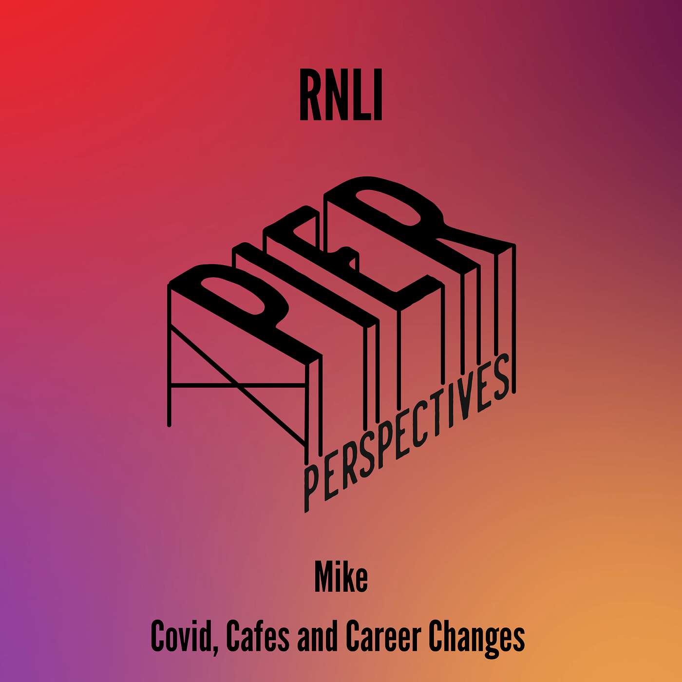RNLI - Mike – Covid, Cafes and Career Changes episode artwork