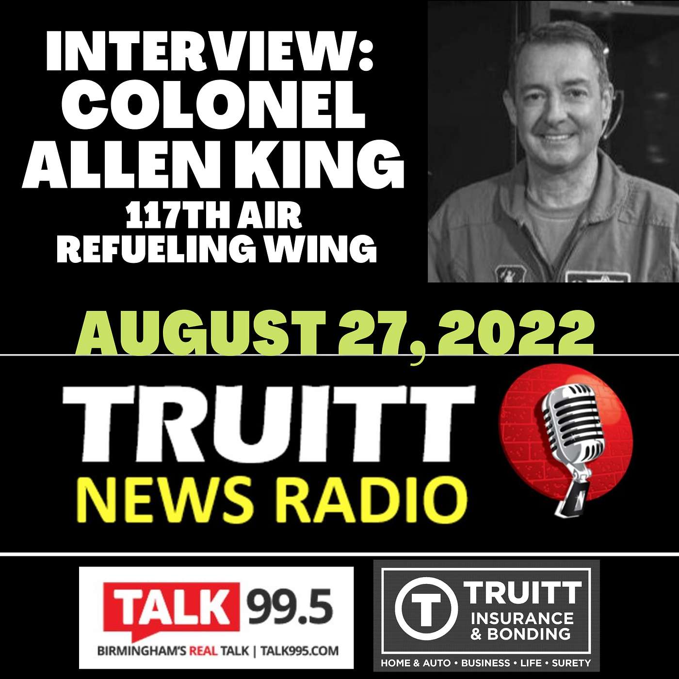 INTERVIEW: Colonel Allen King, Commander of the 117th Air Refueling Wing from the 8/27/22 show