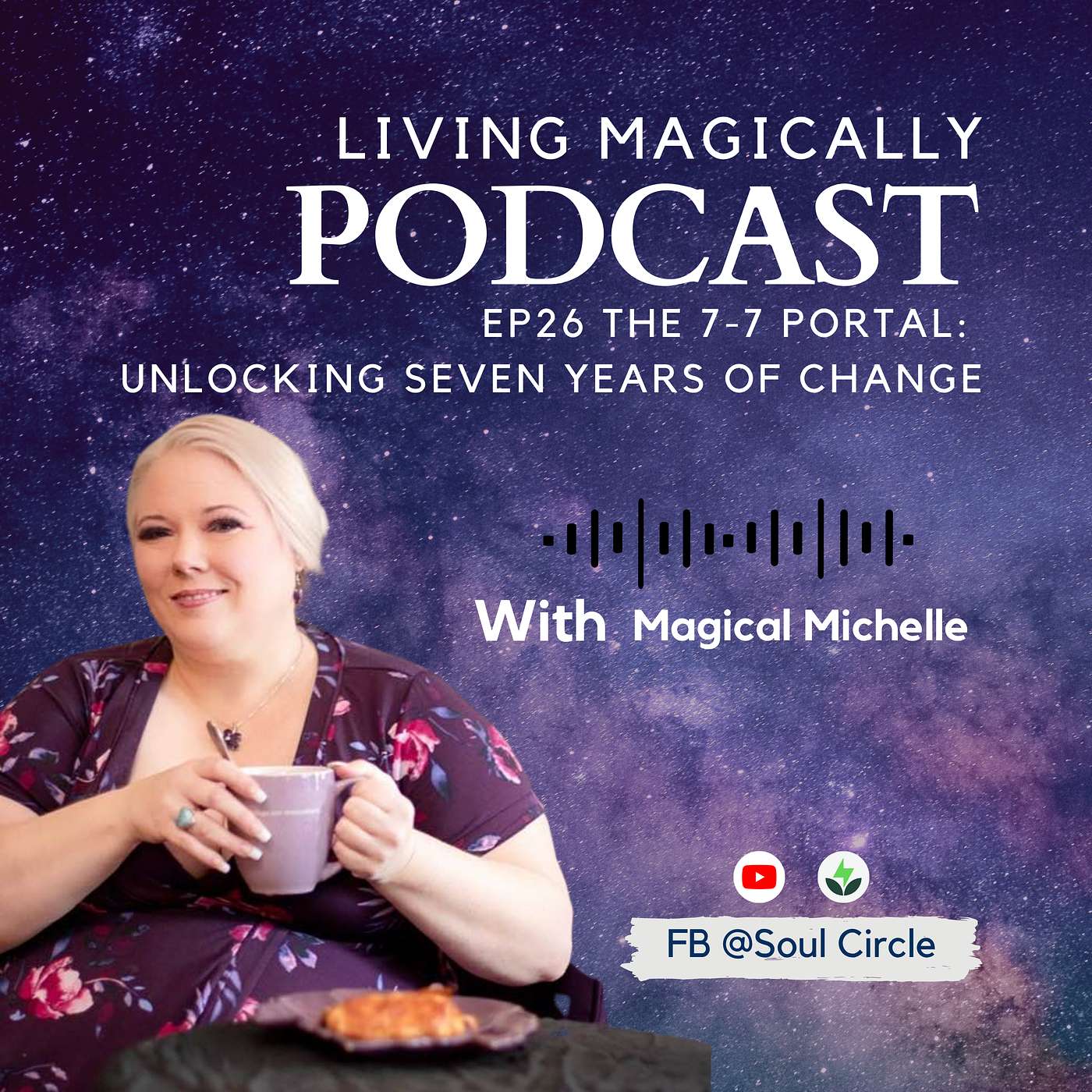 The 7-7 Portal: Unlocking Seven Years of Change | Astrology Update | Magical Michelle Orwick episode artwork