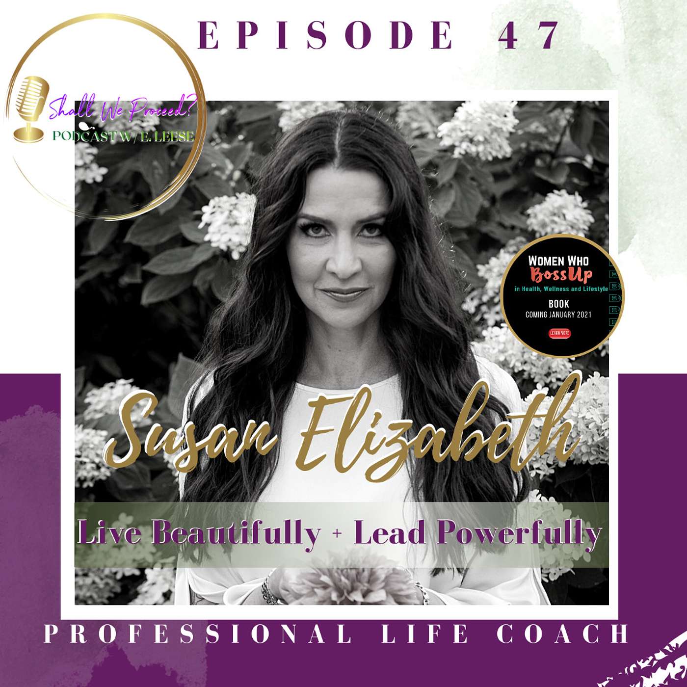 Shall We Proceed? Podcast w/E. Leese