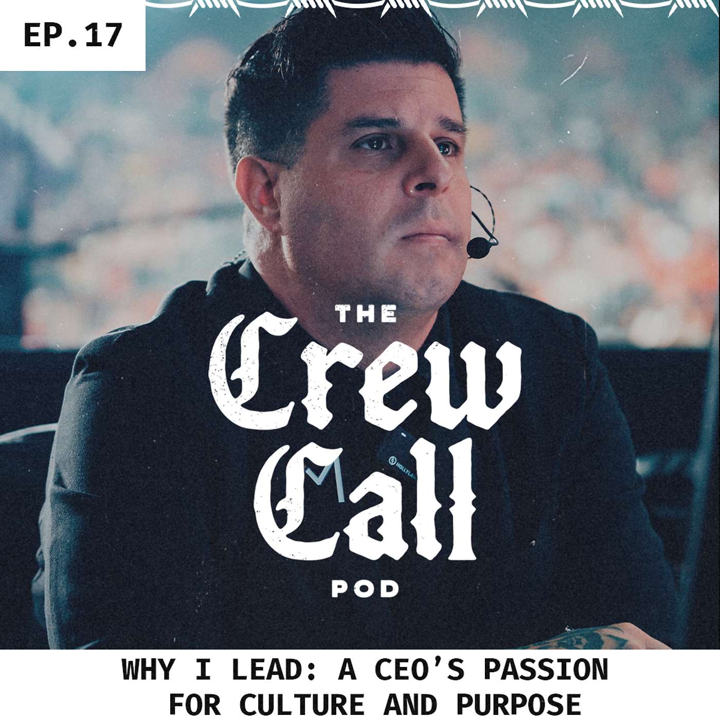Why I Lead: A CEO's Passion for Culture and Purpose episode artwork