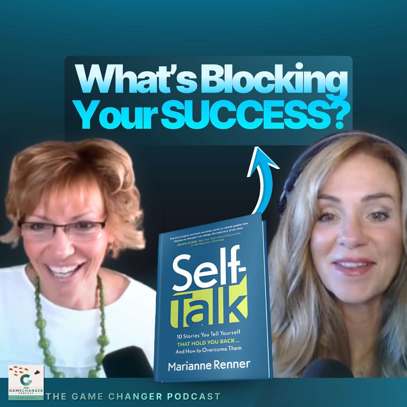 157: The ONE Thing Standing In The Way Of Your Success, With Marianne Renner 157: The ONE Thing Standing In The Way Of Your Success, With Marianne Renner