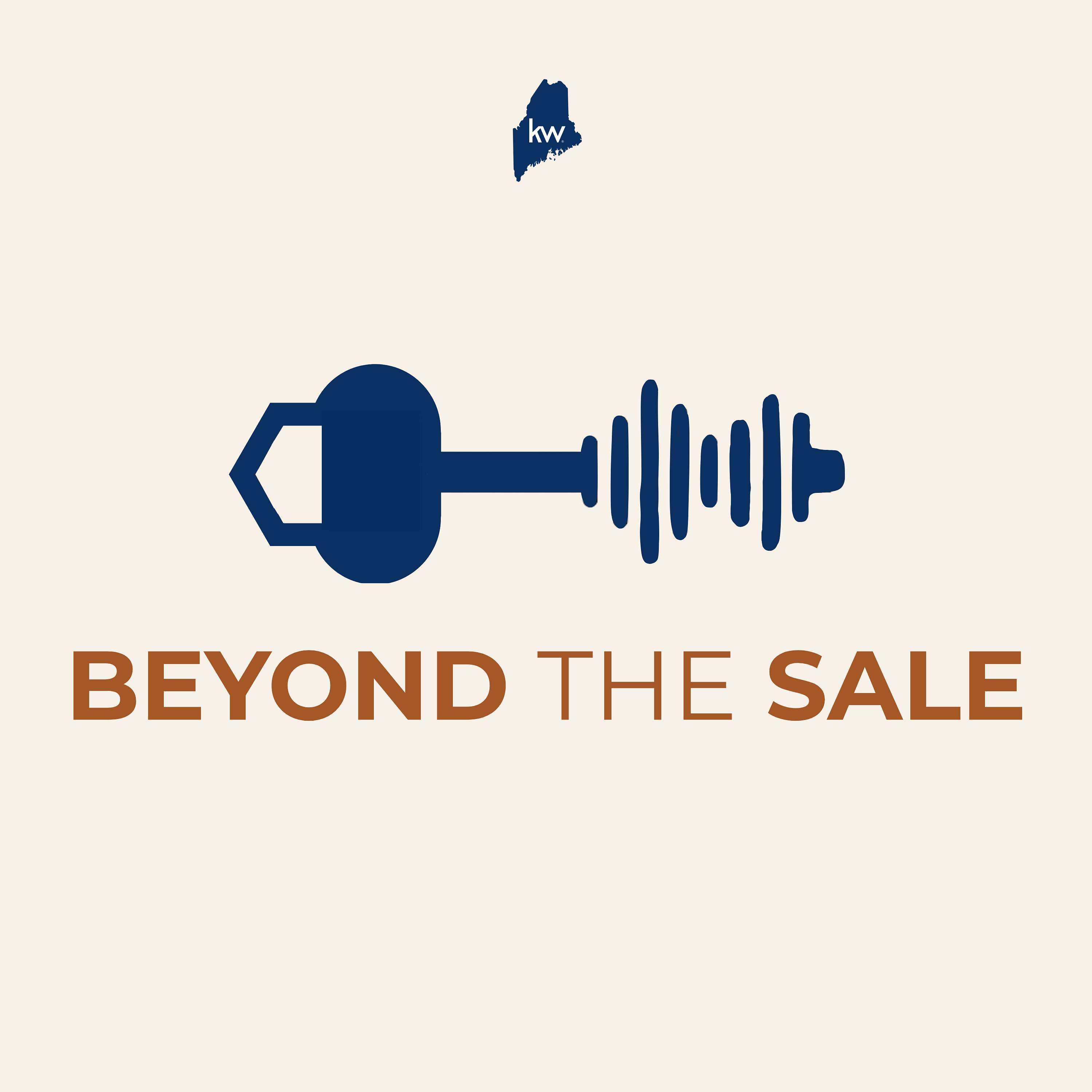 Keller Williams Realty Maine's Beyond the Sale Podcast