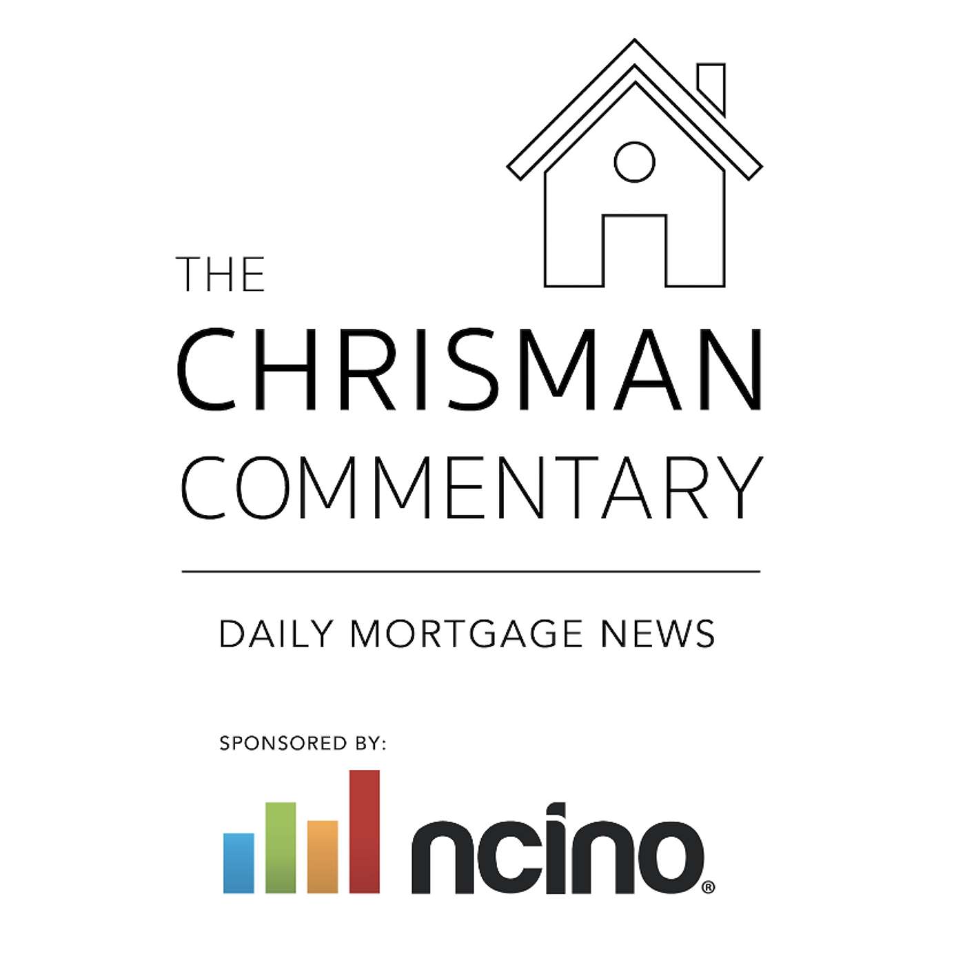 Chrisman Commentary - Daily Mortgage News