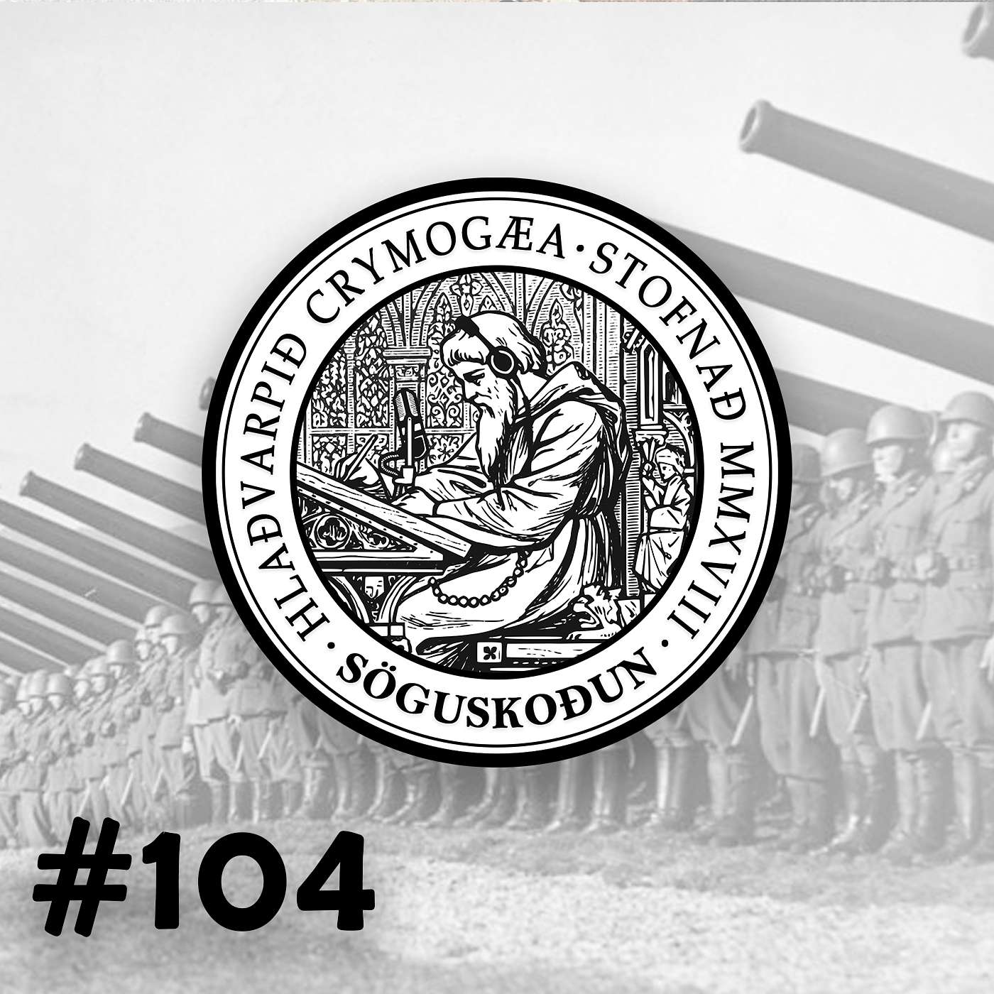 104 - Ítalía í seinni heimsstyrjöld og stórveldisbrölt Mussolinis I. hluti