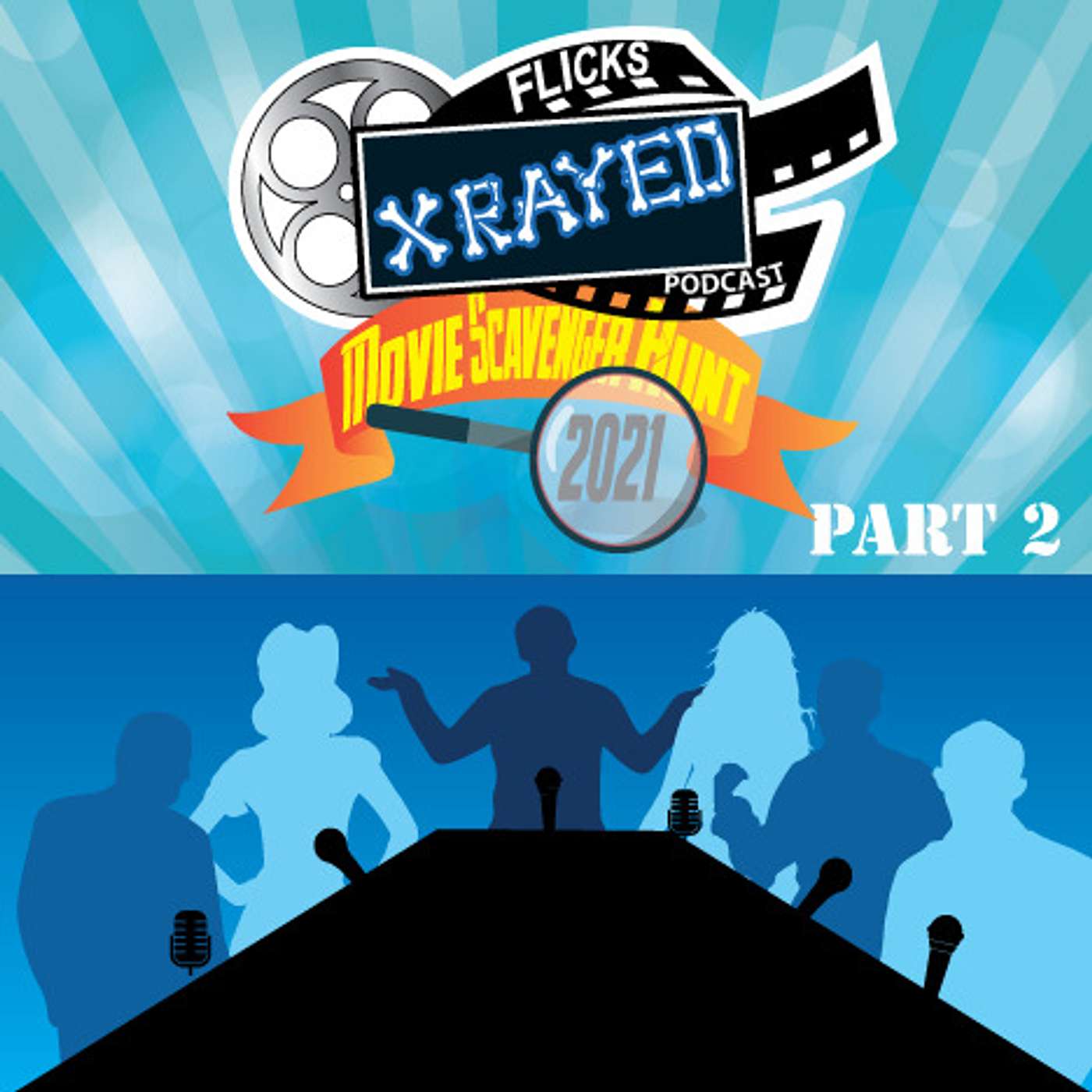Bonus Episode 2021 Movie Scavenger Hunt Part 2