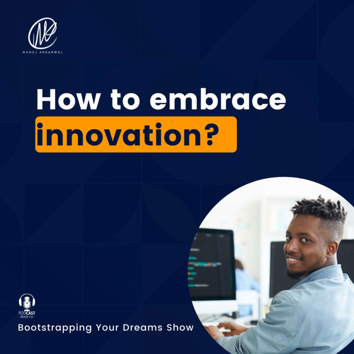 #231 How to embrace innovation?