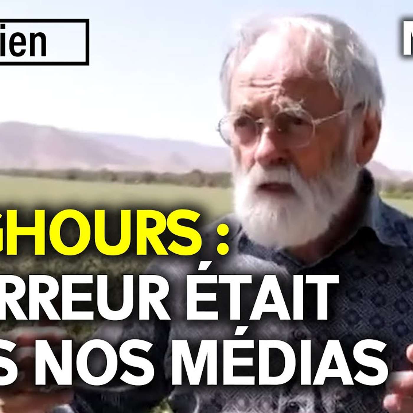 OUÏGHOURS : L'HORREUR ÉTAIT DANS NOS MÉDIAS - Des révélations accablantes de Maxime VIVAS episode artwork
