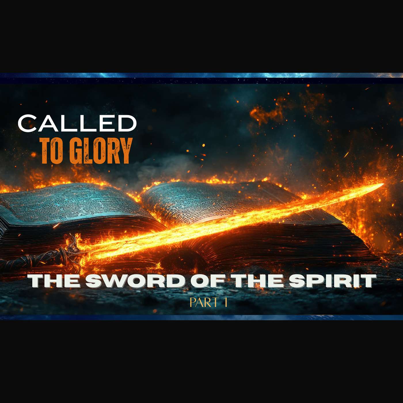 The Sword of the Spirit part 1