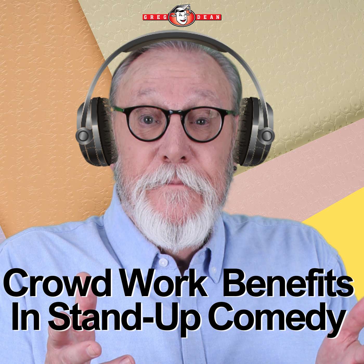 Crowd Work Benefits in Stand Up Comedy episode artwork