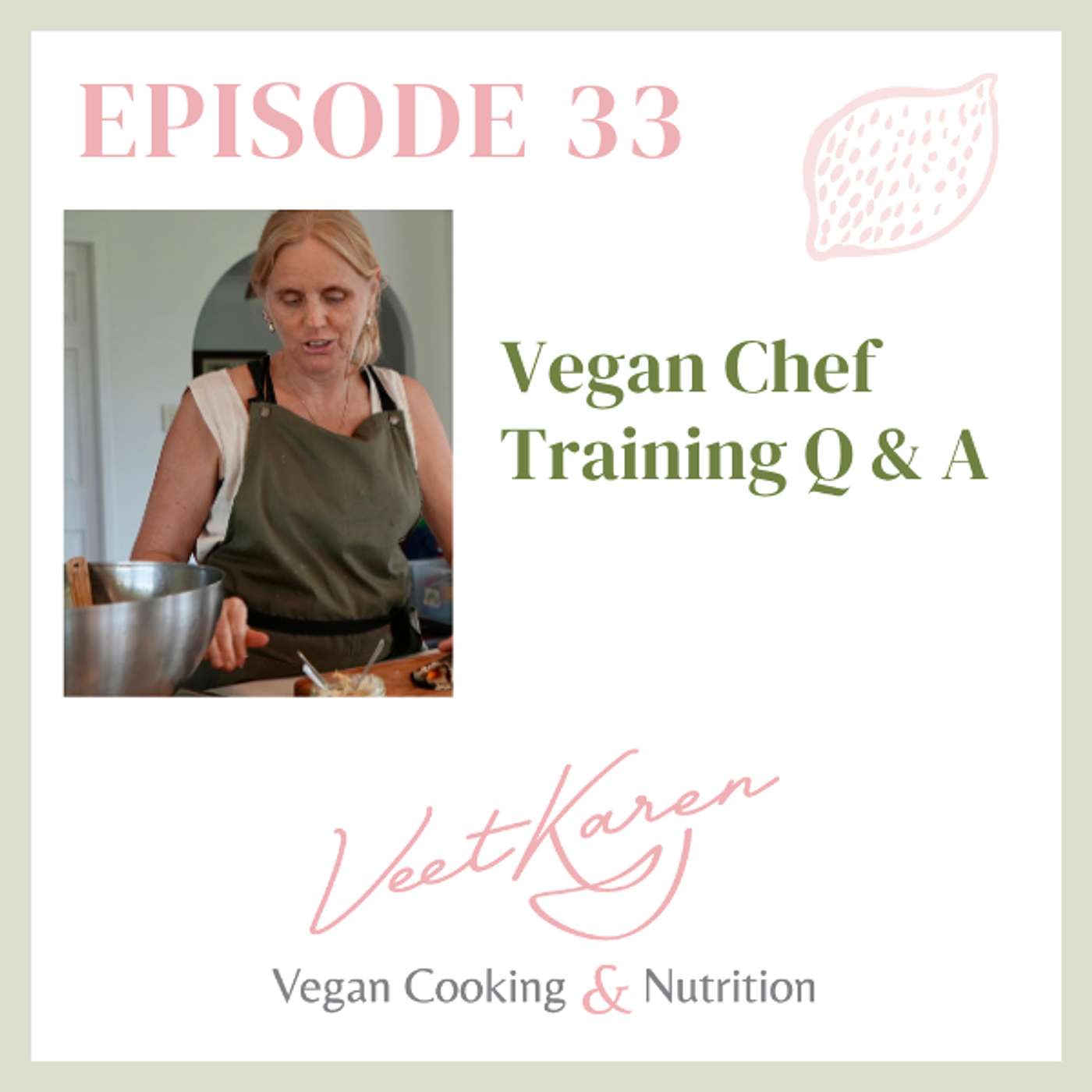 Veet Karen The Vegan Cooking and Nutrition Podcast