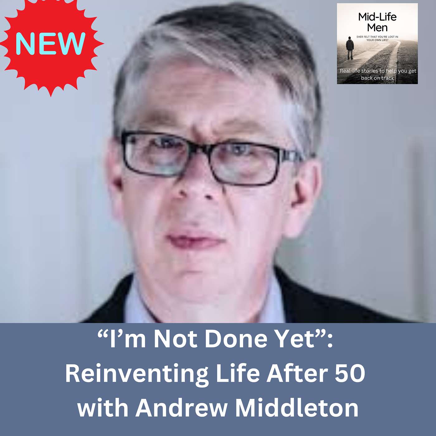 Mid-life Men: the mental health podcast