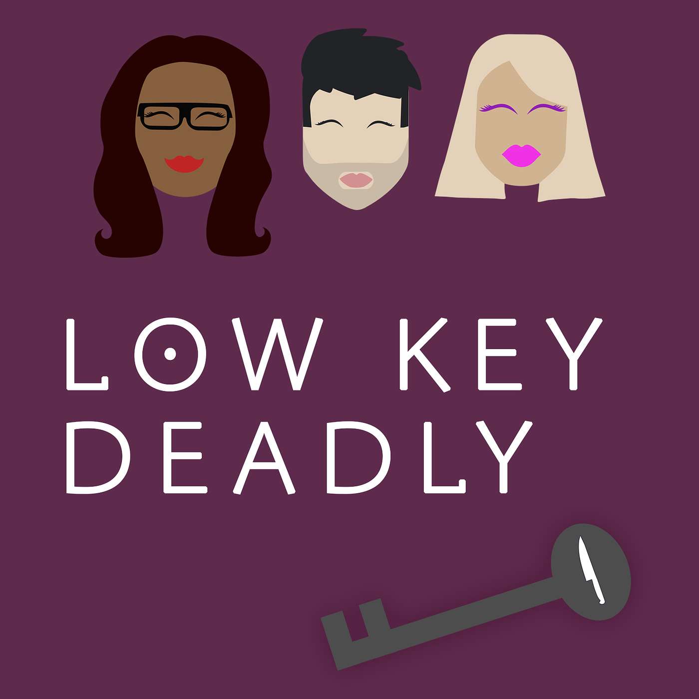 Low Key Deadly
