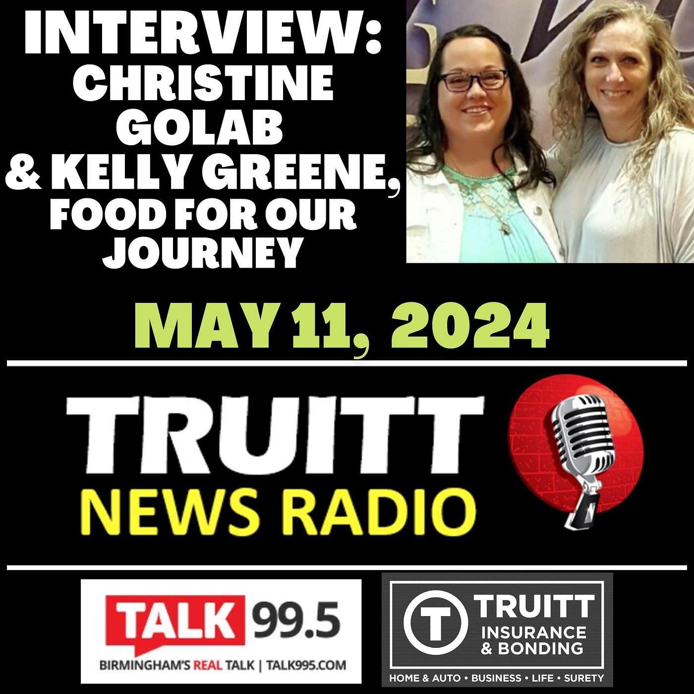 INTERVIEW: Kelly Greene & Christine Golab, Directors, Food For Our Journey, from our May 11, 2024 TRUITT NEWS RADIO Show