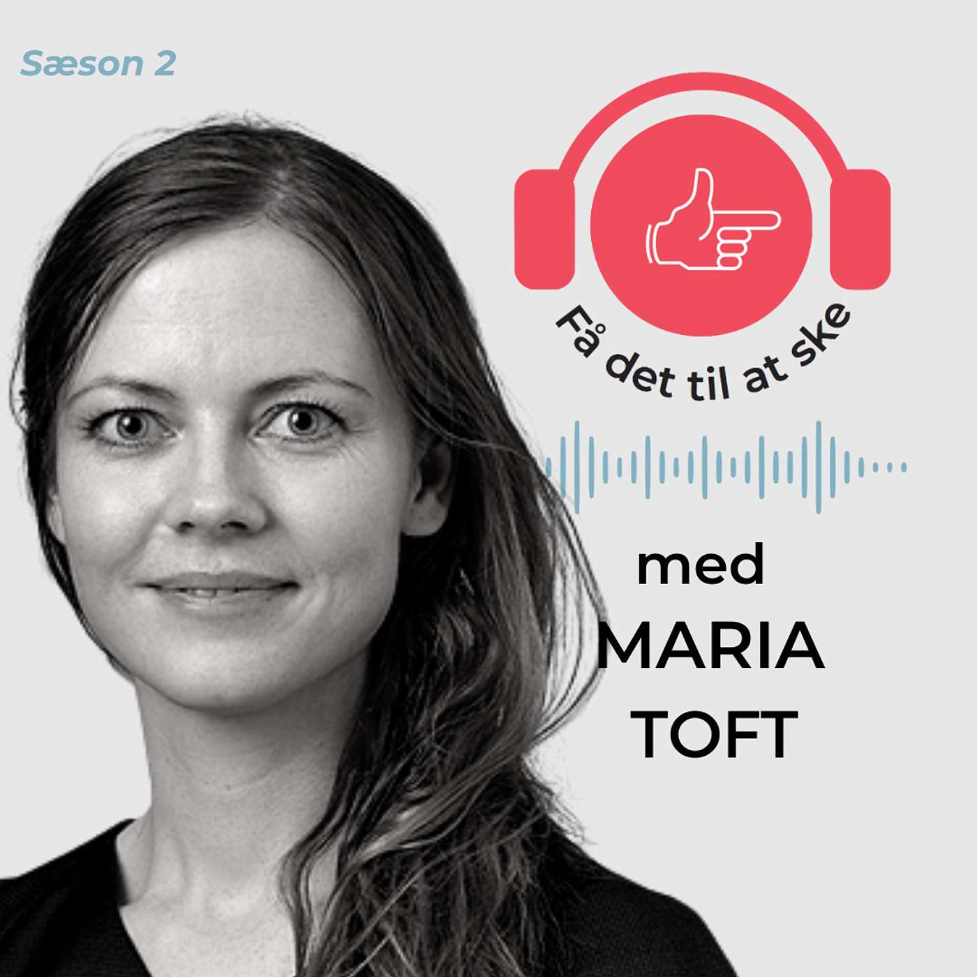 #83 Få Det Til At Ske med Maria Toft og handlingsfriheden episode artwork