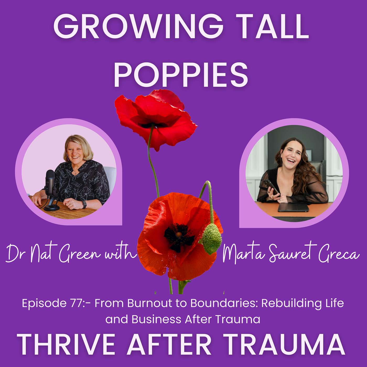 Growing Tall Poppies : Thrive After Trauma