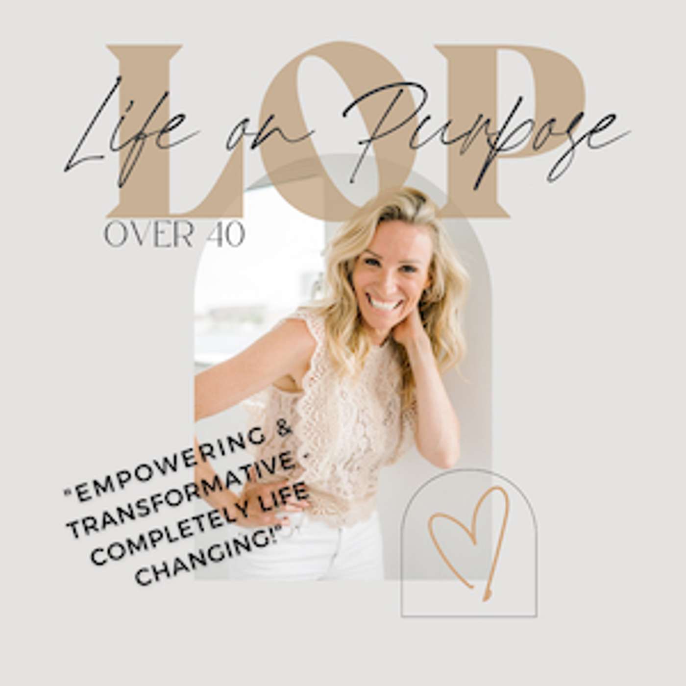 Life On Purpose Over 40 Podcast
