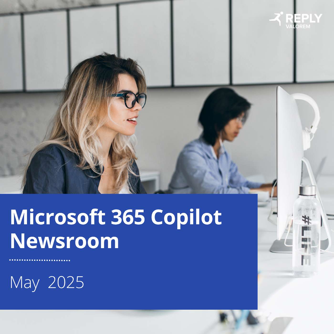 Microsoft 365 Copilot Newsroom - May 2025