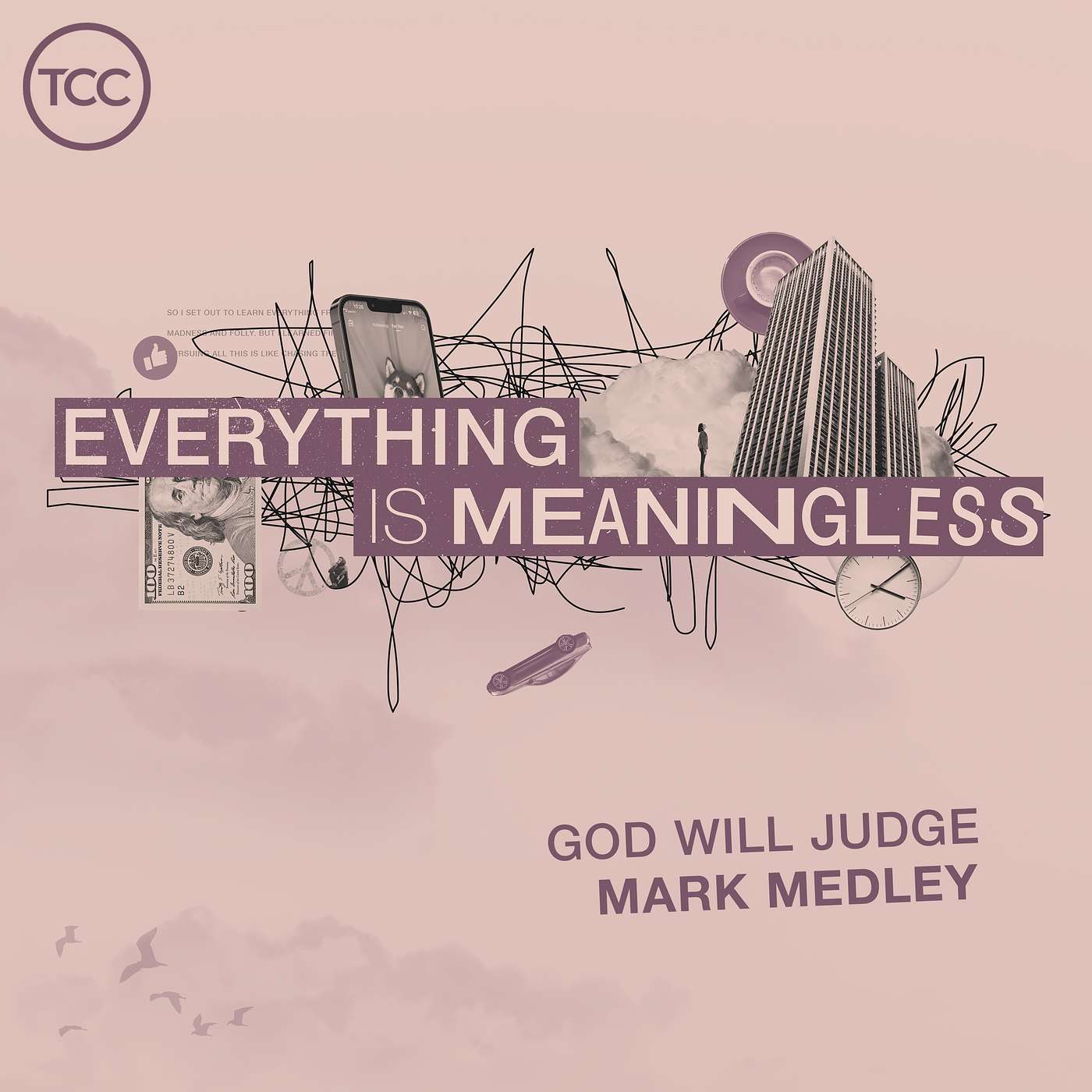 Everything Is Meaningless - God Will Judge