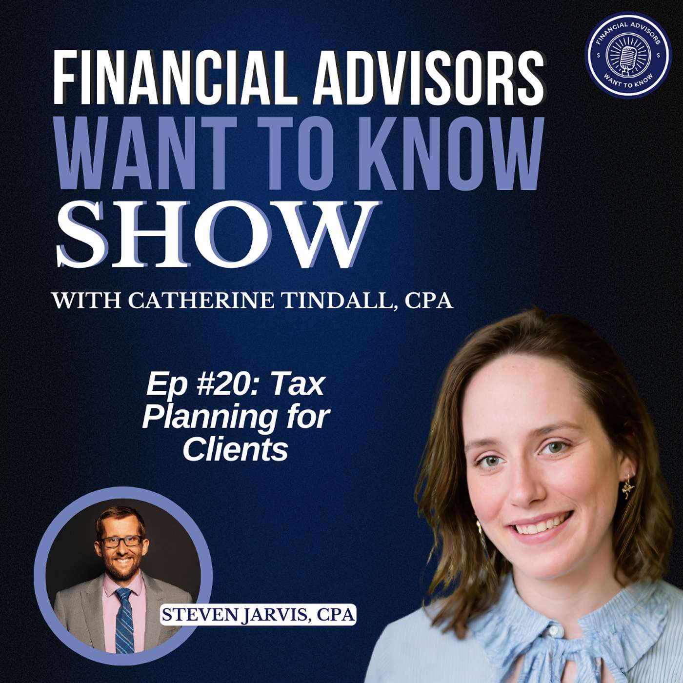 Financial Advisors Want To Know Podcast