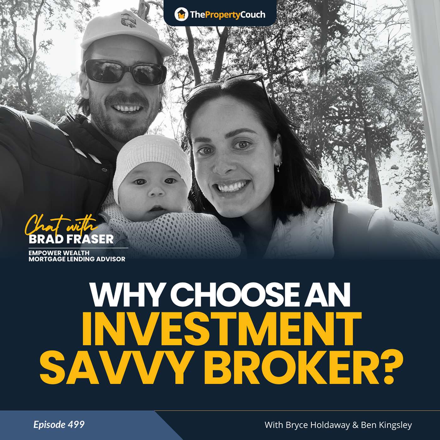 499 | Why Choose an Investment Savvy Broker? - Chat with Brad Fraser