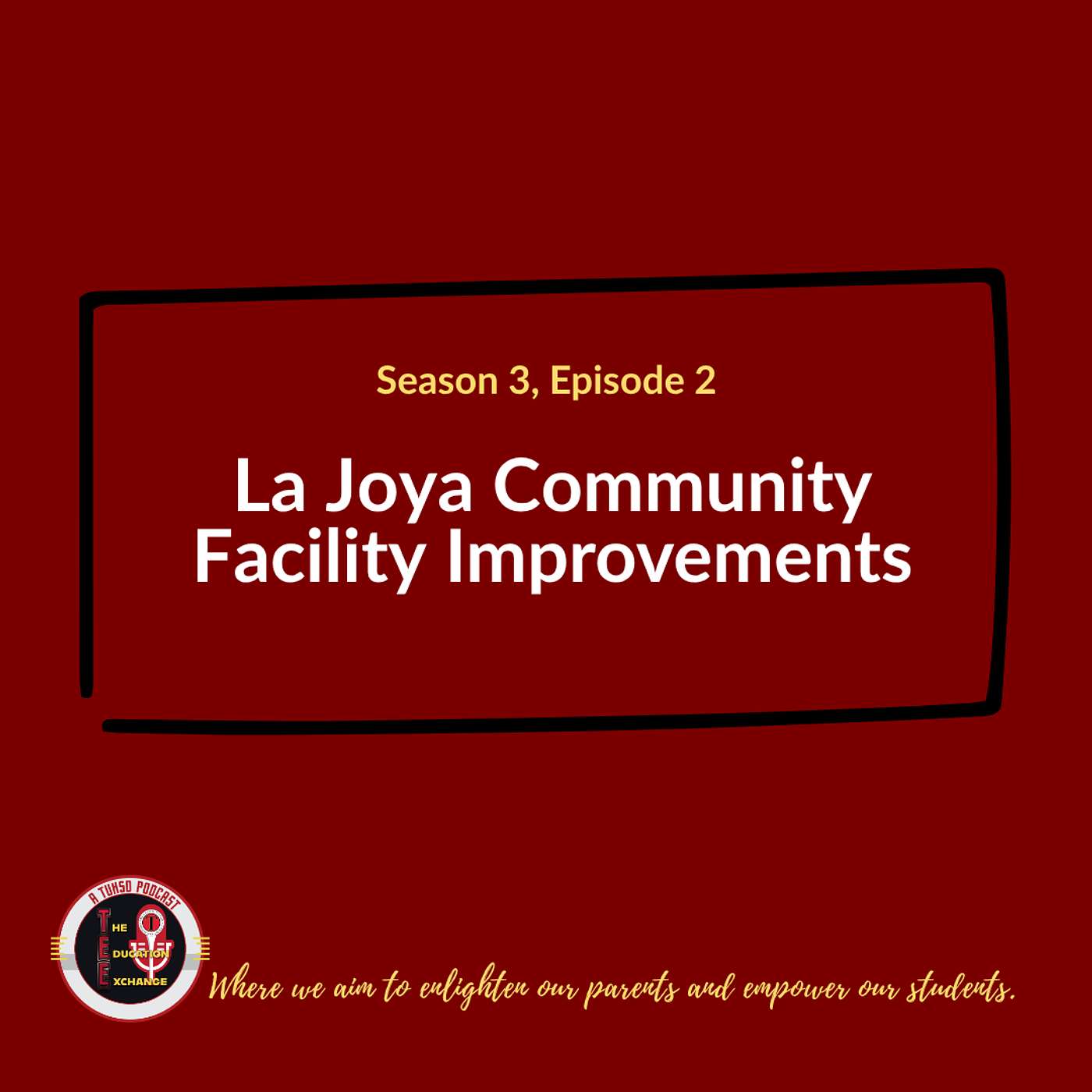 S3 E2 - La Joya Community Facility Improvements episode artwork