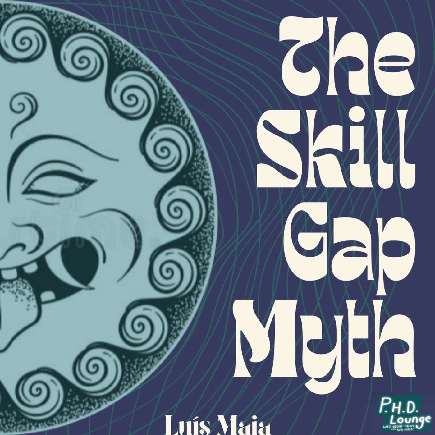 Solo Session: What If The PhD Skill Gap Is A Myth? episode artwork