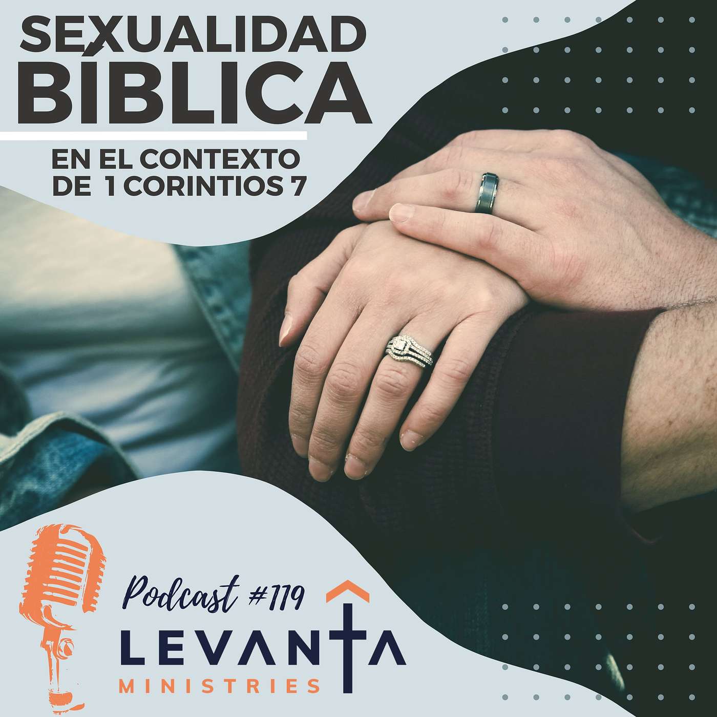 #119 - La sexualidad bíblica en el contexto de 1Corintios 7