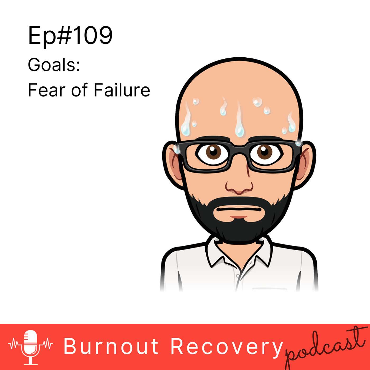 Ep109 Goals - fear of failure