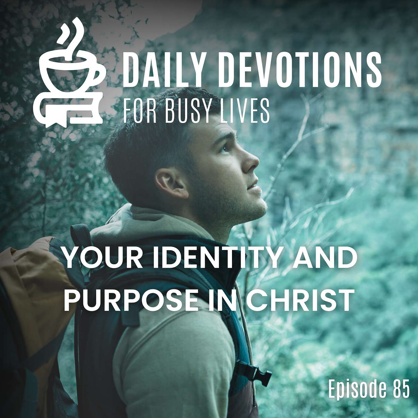 Your Identity and Purpose in Christ