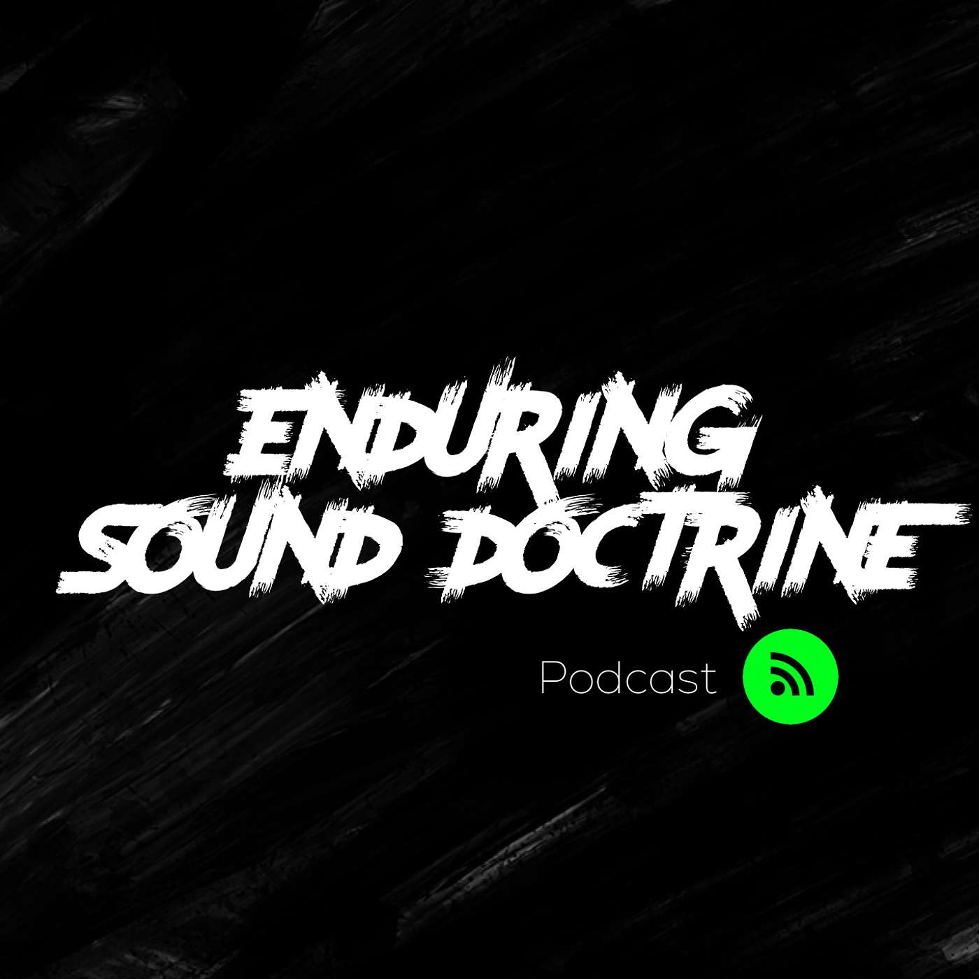 Enduring Sound Doctrine Podcast