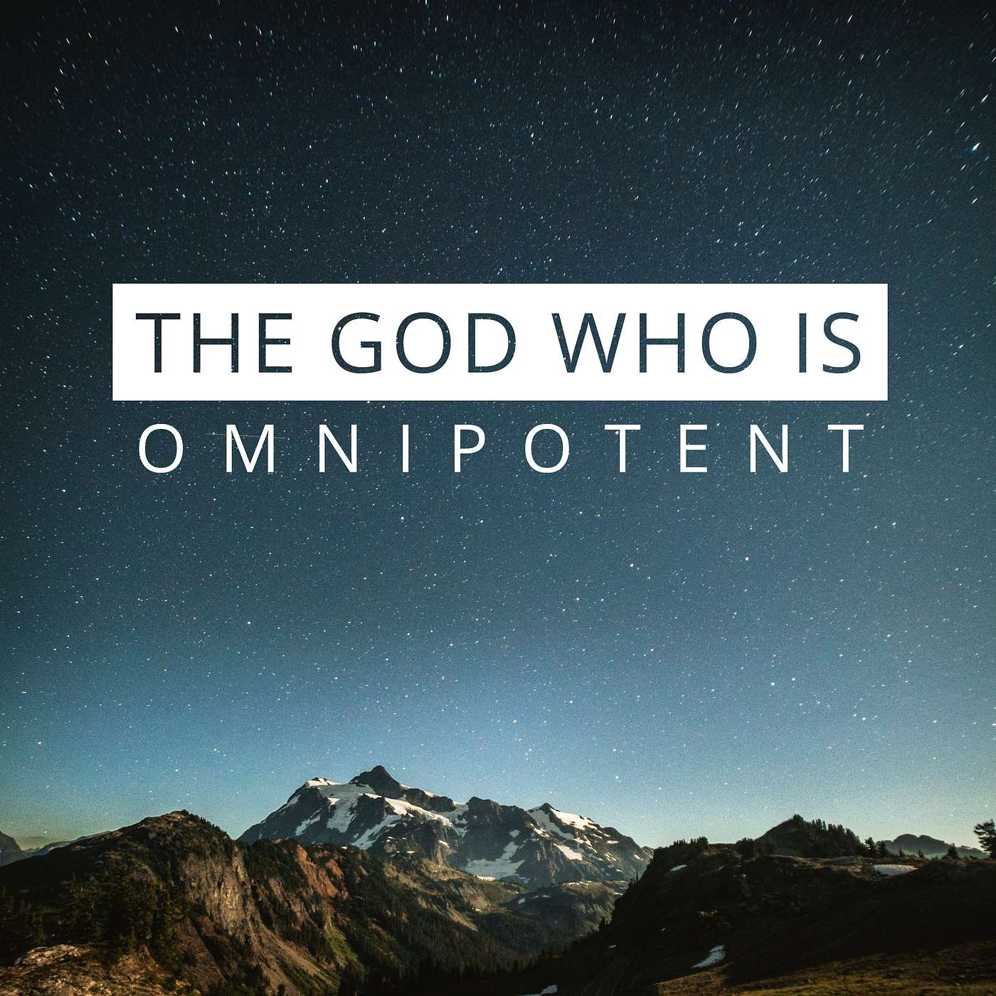 The God Who is Omnipotent