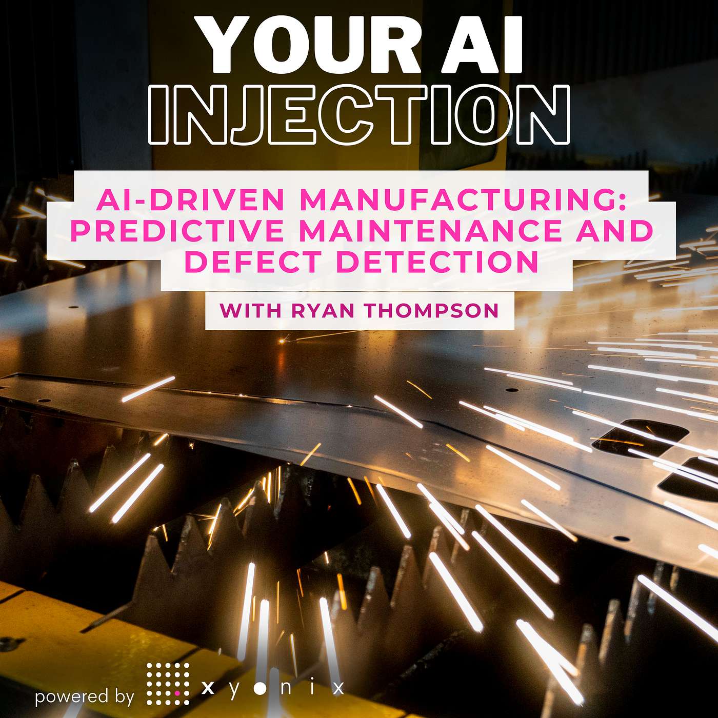 AI-Driven Manufacturing: Predictive Maintenance and Defect Detection with Ryan Thompson